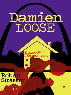 cover image of Damien Loose, Episode 5--Lost and Found